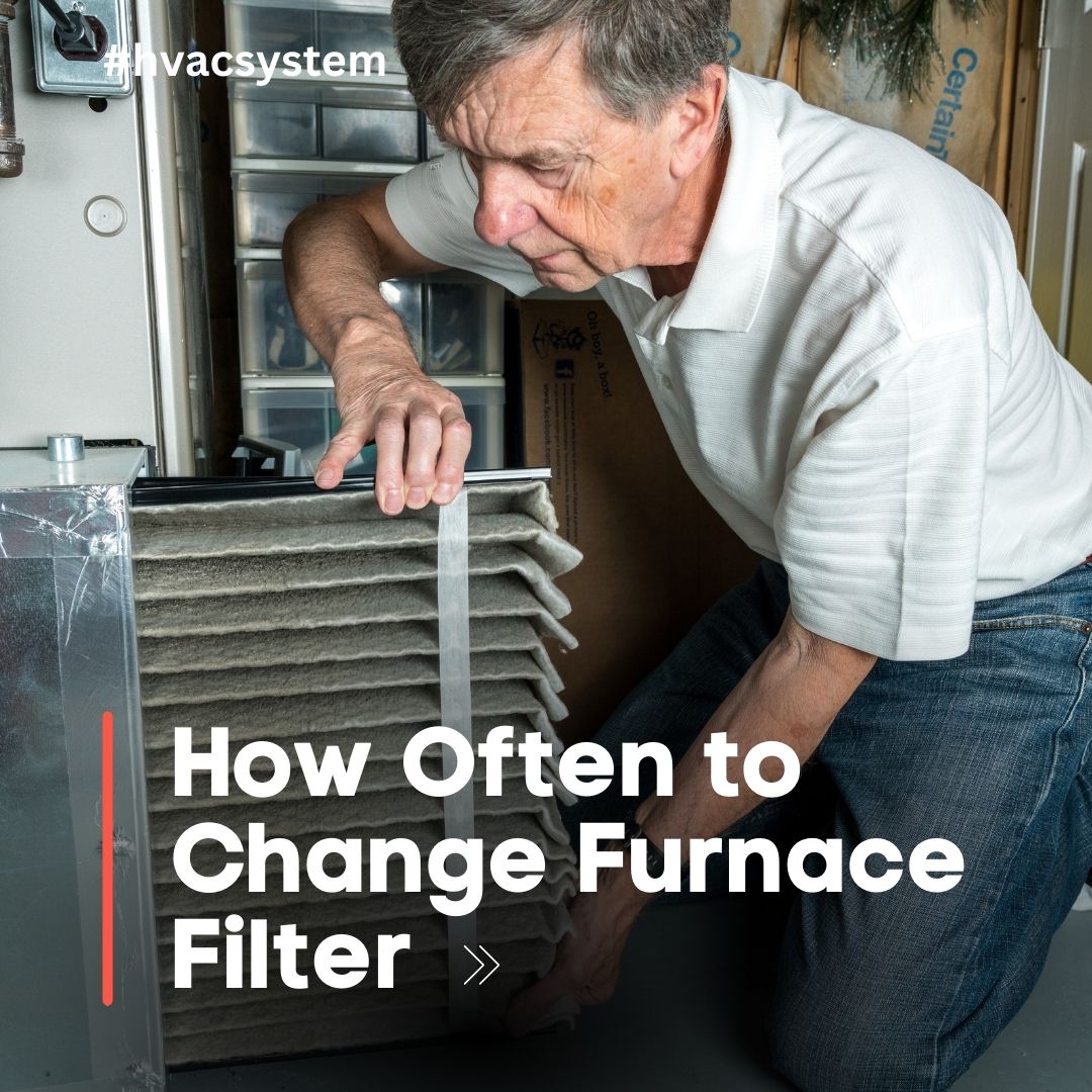 How Often to Change Furnace Filter