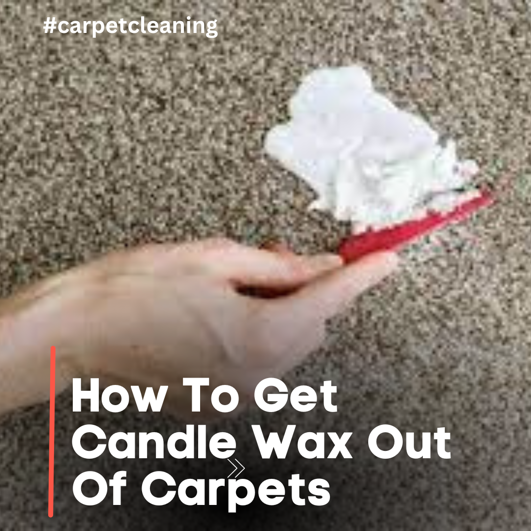 how to get candle wax out of carpets