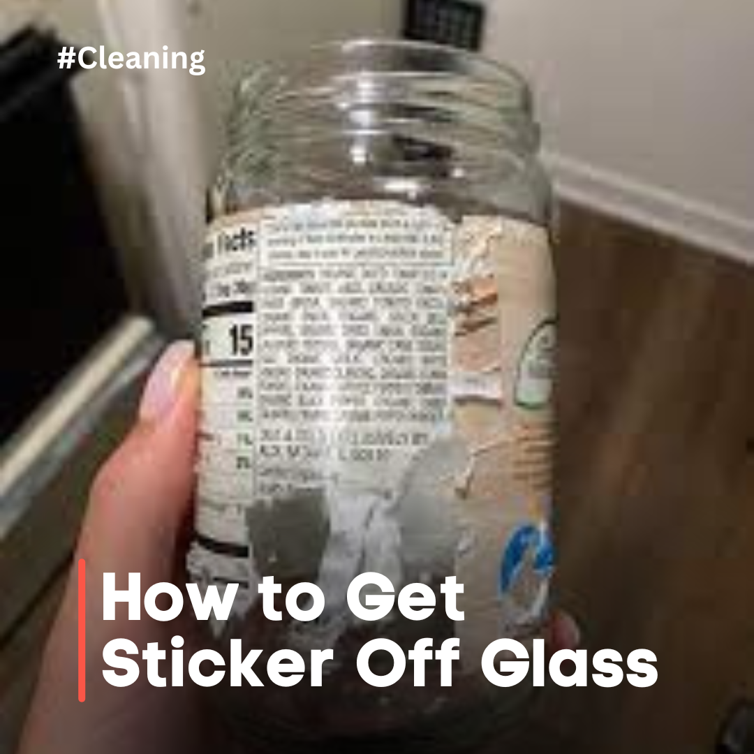 how to get sticker off glass