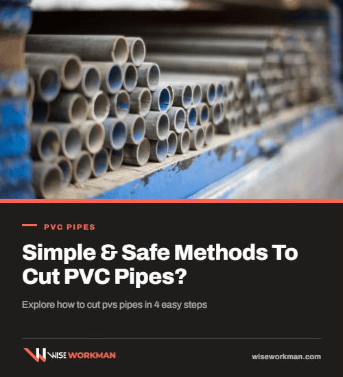 methods to cut pvc pipes