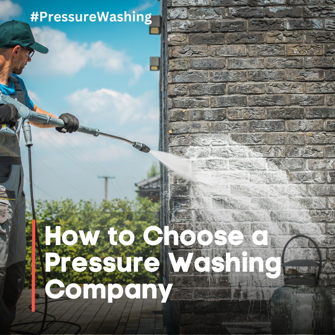 how-to-choose-a-pressure-washing-company