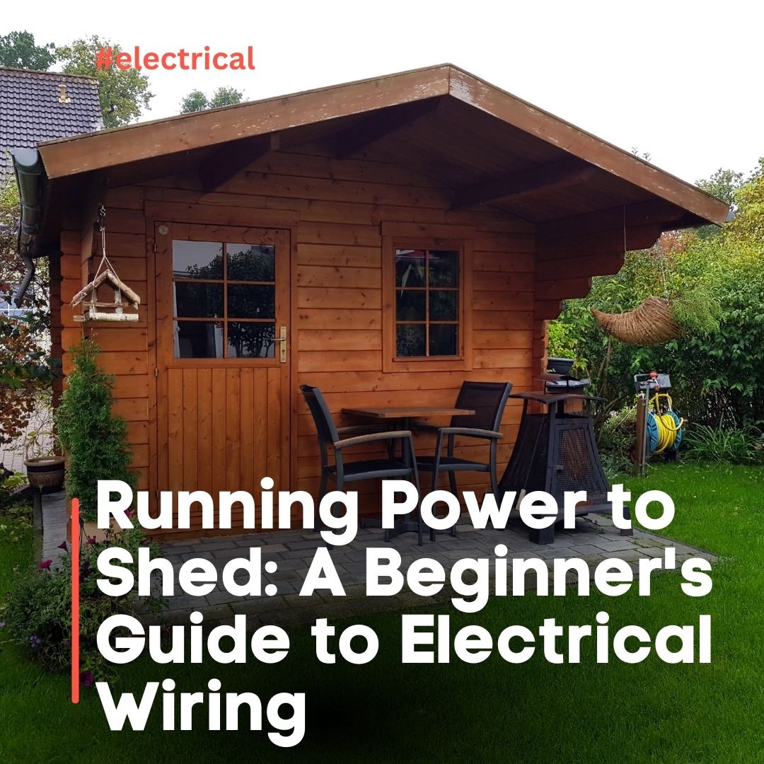 running power to shed - electrical wiring